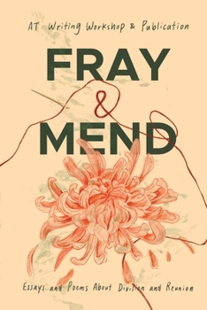 Paperback Fray & Mend: Essays and Poems About Division and Reunion Book