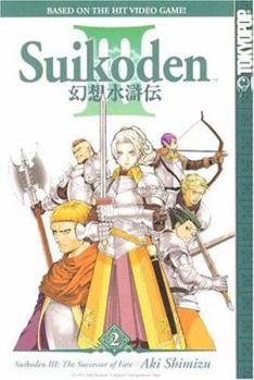 Suikoden III: The Successor of Fate, Volume 2 - Book #2 of the Suikoden III: The Successor of Fate