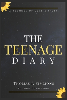 The Teenage Diary: A Journey of Love, Trust, and Building Strong Connections with Your Daughter. B0CMHTW6WH Book Cover