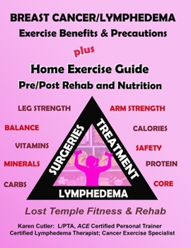 Paperback Breast Cancer & Lymphedema Exercise Benefits & Precautions: Lost Temple Fitness; Home Exercise Guide - Pre/Post Rehab and Nutrition Book