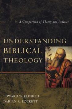 Paperback Understanding Biblical Theology: A Comparison of Theory and Practice Book