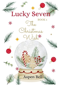 Paperback Lucky Seven Book 1: The Christmas Wish Book