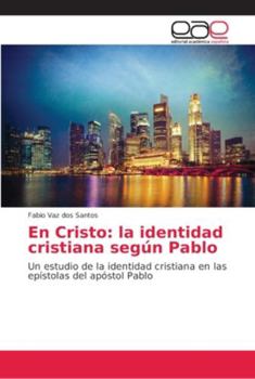 Paperback En Cristo: la identidad cristiana según Pablo [Spanish] Book