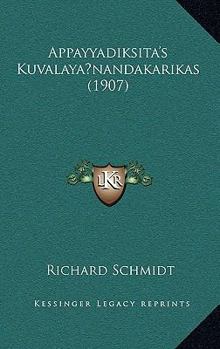 Paperback Appayyadiksita's Kuvalaya nandakarikas (1907) [German] Book