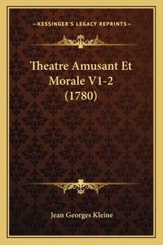 Paperback Theatre Amusant Et Morale V1-2 (1780) [French] Book