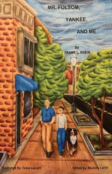 Perfect Paperback Mr. Folsom, Yankee, and Me Book