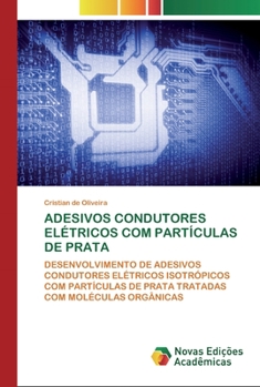 Paperback Adesivos Condutores Elétricos Com Partículas de Prata [Portuguese] Book