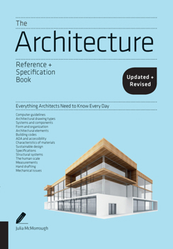 Paperback The Architecture Reference & Specification Book Updated & Revised: Everything Architects Need to Know Every Day Book
