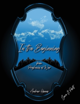 Paperback In the Beginning: from Prophecies of War Book