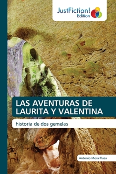 Paperback Las Aventuras de Laurita Y Valentina [Spanish] Book