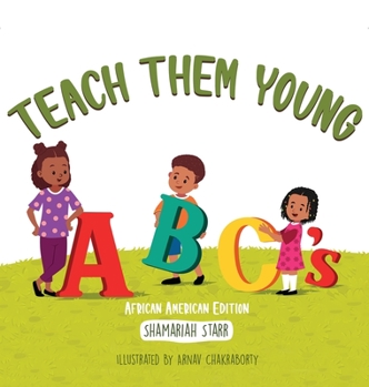 Hardcover Teach Them Young ABC's African American Edition Book