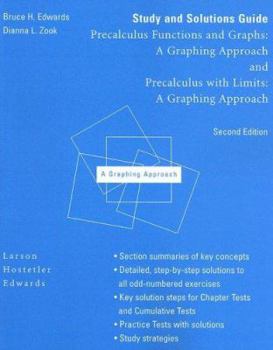 Study and Solutions Guide to Precalculus Functions and Graphs: A Graphing Approach / Precalculus With Limits: A Graphing Approach