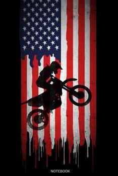 Notebook: Motocross 4th of July Gift Independence Day Memorial Day Present for Biker, Dirt Bike Jumping and Veterans I Patriotic Planner America ... Memo I Size 6 x 9 I Ruled Paper 110 Pages