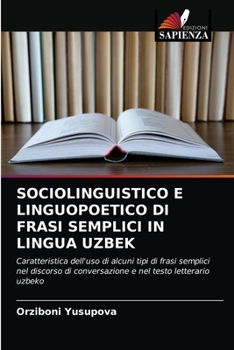 Paperback Sociolinguistico E Linguopoetico Di Frasi Semplici in Lingua Uzbek [Italian] Book