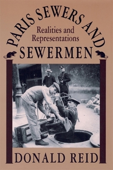 Paperback Paris Sewers and Sewermen: Realities and Representations Book