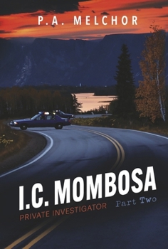 Hardcover I.C.Mombosa, Private Investigator: Part Two Book