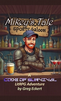 Paperback Mikey's Tale: A Code of Survival LitRPG Adventure Book