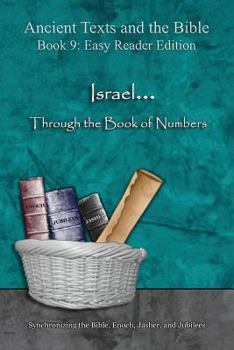 Paperback Israel... Through the Book of Numbers - Easy Reader Edition: Synchronizing the Bible, Enoch, Jasher, and Jubilees Book
