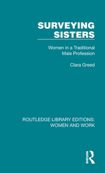 Hardcover Surveying Sisters: Women in a Traditional Male Profession Book