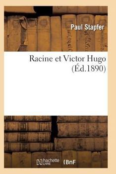 Paperback Racine Et Victor Hugo 3e Édition [French] Book