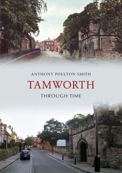 Paperback Tamworth Through Time Book