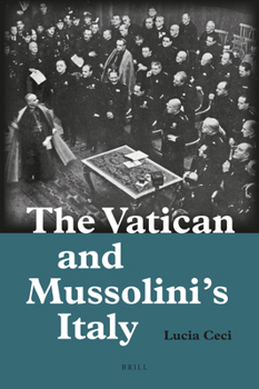 Hardcover The Vatican and Mussolini's Italy Book