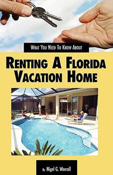 Paperback What You Need to Know about Renting a Florida Vacation Home Book