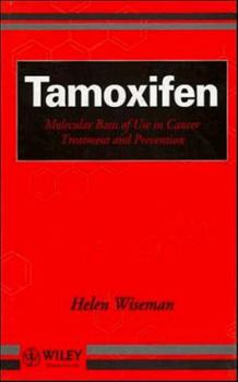 Hardcover Tamoxifen: Molecular Basis of Use in Cancer Treatment and Prevention Book