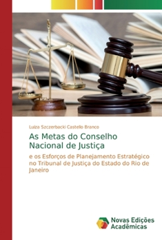 Paperback As Metas do Conselho Nacional de Justiça [Portuguese] Book