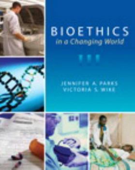 Paperback Bioethics in a Changing World Book