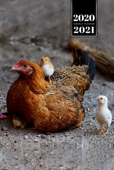 Chicken Hen Chick Farming Farmer Week Planner Weekly Organizer Calendar 2020 / 2021 - Playing with Kids: Cute Wildlife Animal Pet Bullet Journal Notebook Diary in 6” x 9” Inch Pocket Size