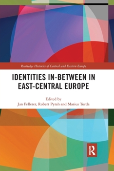 Paperback Identities In-Between in East-Central Europe Book