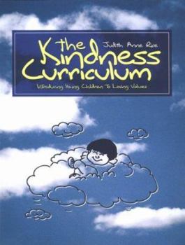 Paperback The Kindness Curriculum: Introducing Young Children to Loving Values Book