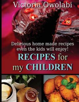 Paperback Recipes for my Children Book