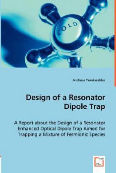 Paperback Design of a Resonator Dipole Trap Book