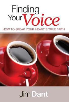 Hardcover Finding Your Voice: How to Speak Your Heart's True Faith Book