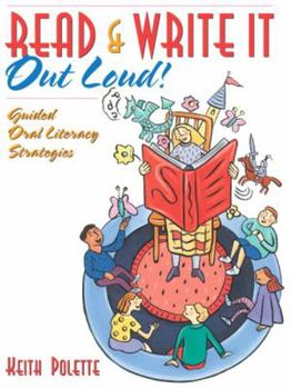 Paperback Read & Write It Out Loud! Guided Oral Literacy Strategies Book
