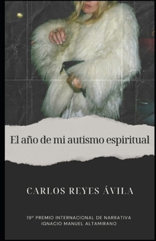 Paperback El año de mi autismo espiritual [Spanish] Book
