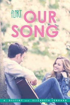 Our Song - Book  of the Flirt