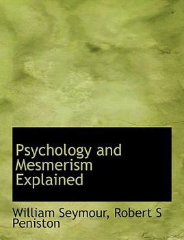 Paperback Psychology and Mesmerism Explained Book