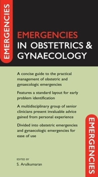 Emergencies in Obstetrics and Gynaecology (Emergencies) - Book  of the Oxford Emergencies In Medicine
