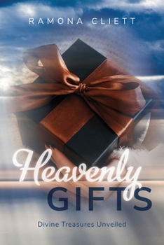 Paperback Heavenly Gifts: Divine Treasures Unveiled Book