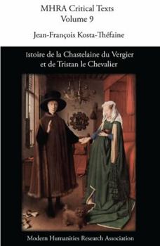 Paperback Istoire de La Chastelaine Du Vergier Et de Tristan Le Chevalier [French, Middle] Book