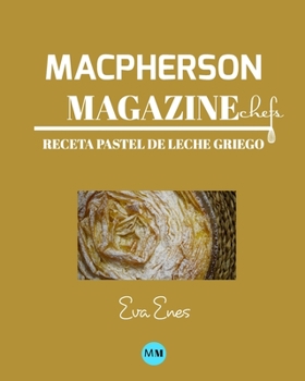 Paperback Macpherson Magazine Chef's - Receta Pastel de leche griego [Spanish] Book
