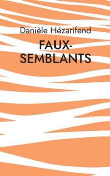 Paperback Faux-Semblants: Nouvelles [French] Book
