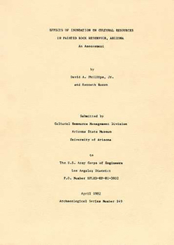 Effects of Inundation on Cultural Resources in Painted Rock Reservoir, Arizona: An Assessment - Book  of the Arizona State Museum Archaeological Series