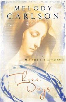 Hardcover Three Days: A Mother's Story Book