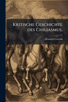 Paperback Kritische Geschichte des Chiliasmus, [German] Book