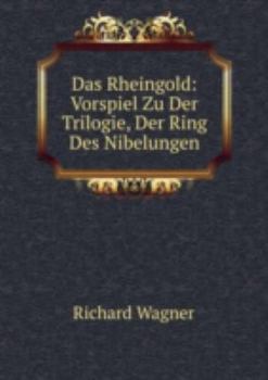 Hardcover Das Rheingold Vorspiel Zu Der Trilogie [Russian] Book