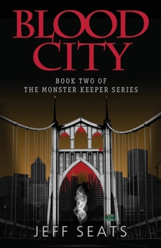 Paperback Blood City: Book Two Of The Monster Keeper Series Book
